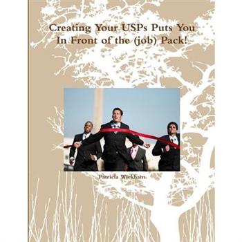 Creating Your USPs Puts You In Front of the (job) Pack!