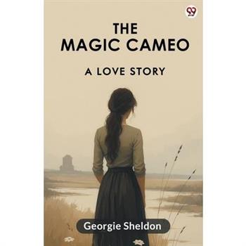 The Magic Cameo A Love Story