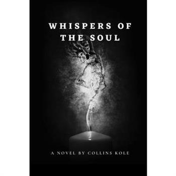 Whispers of the Soul