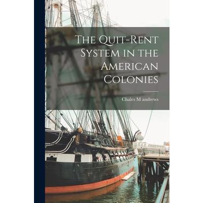 The Quit-rent System in the American Colonies