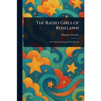 The Radio Girls of Roselawn