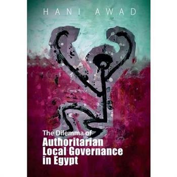 The Dilemma of Authoritarian Local Governance in Egypt
