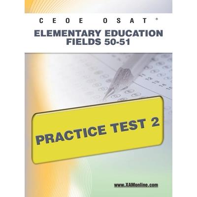 Ceoe Osat Elementary Education Fields 50-51 Practice Test 2