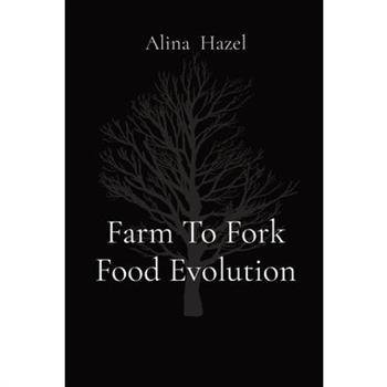 Farm To Fork Food Evolution