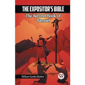 The Expositor's Bible The Second Book of Samuel