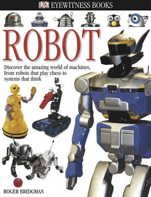 Robot (Eyewitness Books Series)