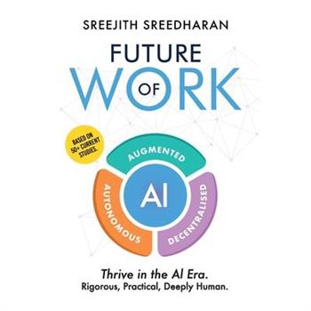 Future of Work - AI Augmented Autonomous Decentralised