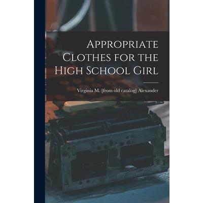 Appropriate Clothes for the High School Girl