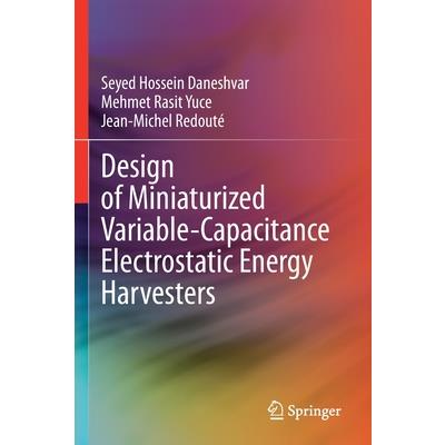 Design of Miniaturized Variable-Capacitance Electrostatic Energy Harvesters