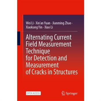 Alternating Current Field Measurement Technique for Detection and Measurement of Cracks in Structures