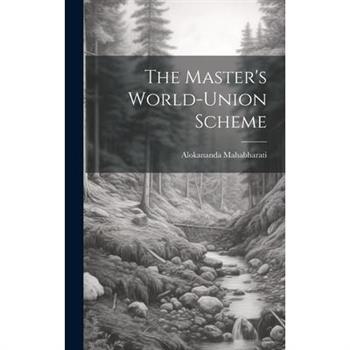 The Master’s World-Union Scheme