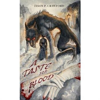 A Taste for Blood