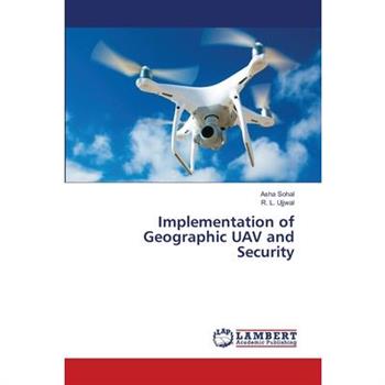 Implementation of Geographic UAV and Security