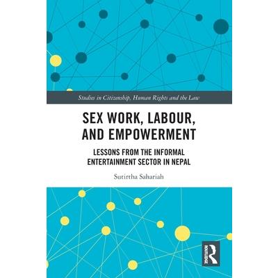 Sex Work, Labour, and Empowerment