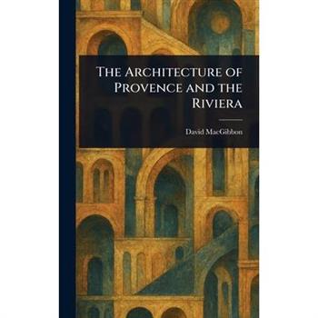 The Architecture of Provence and the Riviera