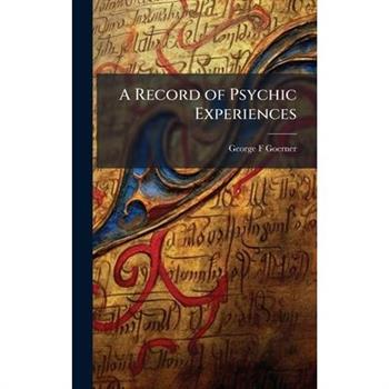 A Record of Psychic Experiences