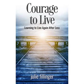 Courage to Live