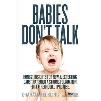Babies Don’t Talk