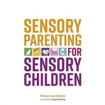 Sensory Parenting for Sensory Children