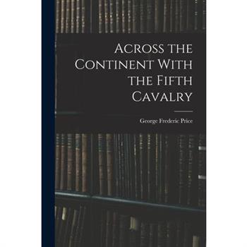 Across the Continent With the Fifth Cavalry