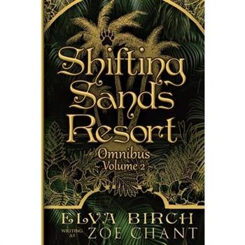Shifting Sands Resort Omnibus Volume 2