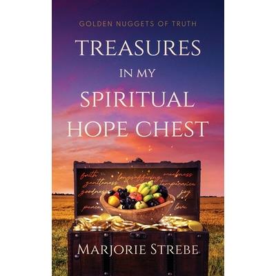 Treasures in My Spiritual Hope Chest
