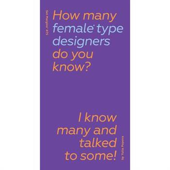 How Many Female Type Designers Do You Know?