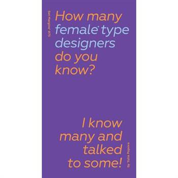 How Many Female Type Designers Do You Know?