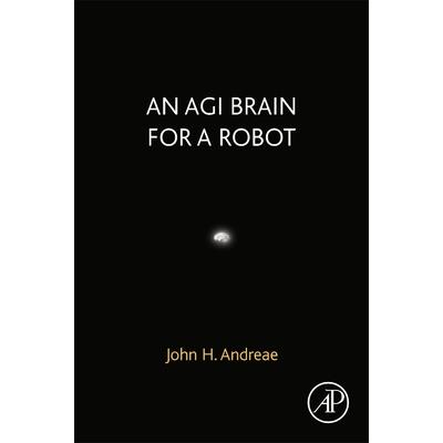 An Agi Brain for a Robot