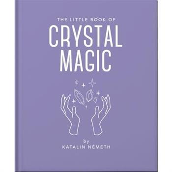 The Little Book of Crystal Magic