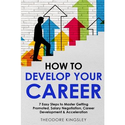 How to Develop Your Career