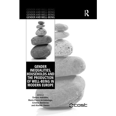 Gender Inequalities, Households and the Production of Well-Being in Modern Europe