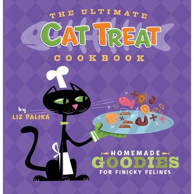 The Ultimate Cat Treat Cookbook