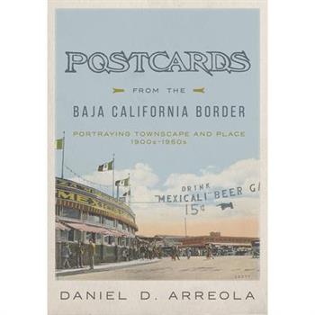 Postcards from the Baja California Border