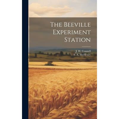 The Beeville Experiment Station