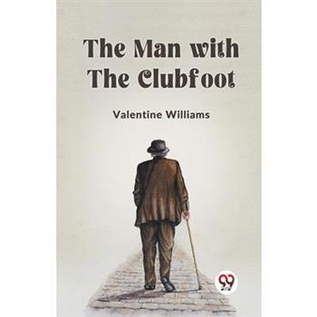 The Man With The Clubfoot
