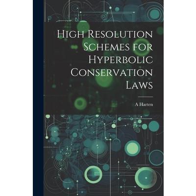 High Resolution Schemes for Hyperbolic Conservation Laws