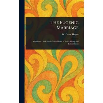 The Eugenic Marriage