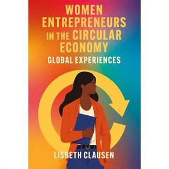 Women Entrepreneurs in the Circular Economy