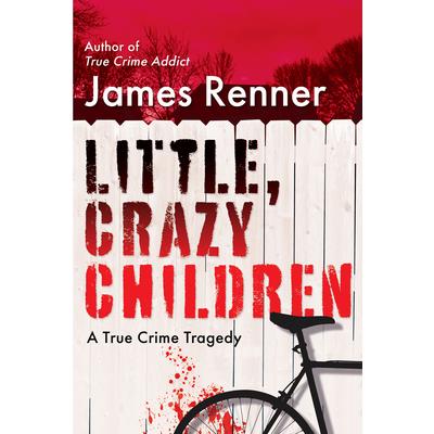 Little, Crazy Children