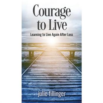 Courage to Live