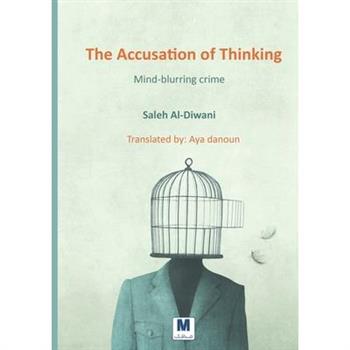 The Accusation of Thinking