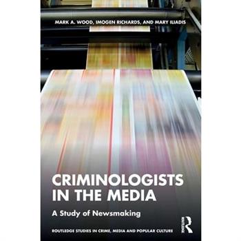 Criminologists in the Media