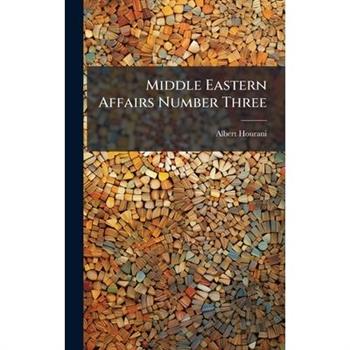 Middle Eastern Affairs Number Three
