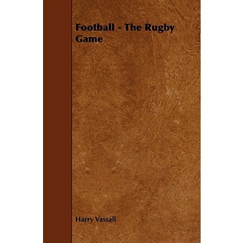 Football - The Rugby Game