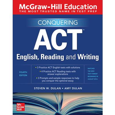 McGraw－Hill Education Conquering ACT English， Reading and Writing， Fourth Edition