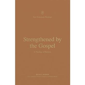 Strengthened by the Gospel