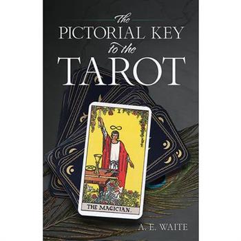 The Pictorial Key To The Tarot