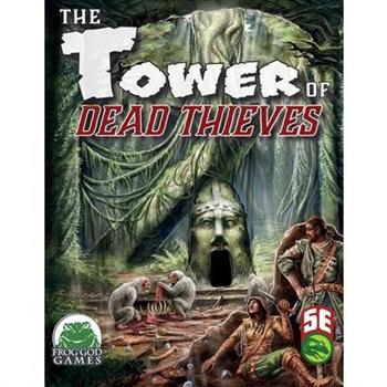 Tower of Dead Thieves 5e