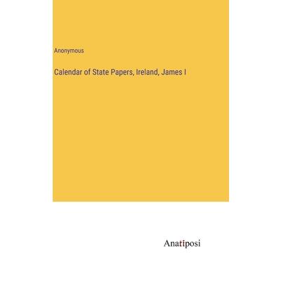 Calendar of State Papers, Ireland, James I